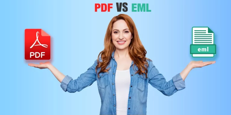 PDF vs. EML- Which Format Should You Use for Emails?