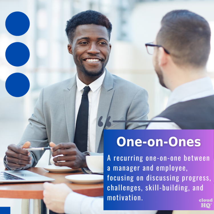 What is a one-on-one meeting?