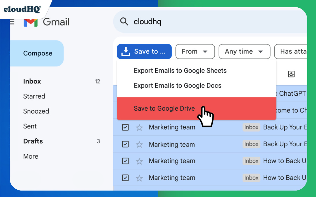 How to Save Gmail to Google Drive – cloudHQ
